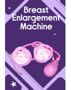 Breast Enlargement Machine